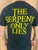 Crowbar - The Serpent Only Lies (T-Shirt / Medium)